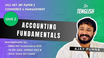 Unit 2 Accounting & Auditing Part 1 | Accounting Fundamentals | UGC NET JRF | Commerce | Ajay Punna