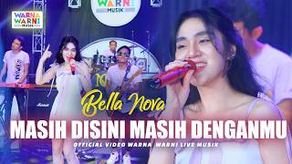 MASIH DISINI MASIH DENGANMU - BELLA NOVA  ft. OM NIRWANA | LIVE MUSIC | VERSI KOPLO