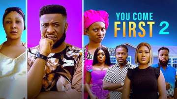 YOU COME FIRST 2  - mr aloy ,Latest movie 2025 , New Nigerian Movies 2025 , African movies New movie