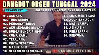 DANGDUT LAGU VIRAL ASMARA MABUK DUIT DANGDUT NGEBIT ORGEN TUNGGAL - COVER DANGDUT ELECTONE TERBARU