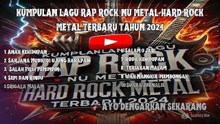 Kumpulan Lagu Rap Rock, NU Metal, Hard Rock Metal Terbaru Tahun 2024, rasa 80 - 90 AN