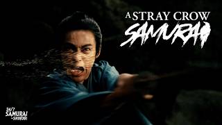 A STRAY CROW SAMURAI | FREE MOVIE | ENG SUB