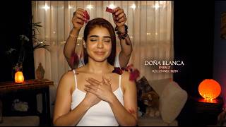 DOÑA BLANCA ❤️ RELAXING MASSAGE  - Relax your body and mind with soft sounds