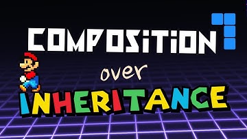 Composition over Inheritance Explained by Games!