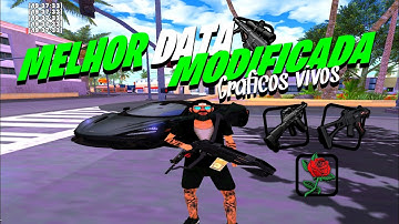 SAIU!🤩 DATA MODIFICADA COM GRÁFICOS LINDOS PARA RP/PVP/FUGA (SAMP ANDROID)