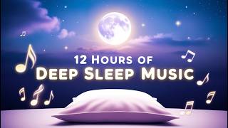 Fall Asleep Instantly 12 Hours of Calming Music, Meditation Music, Anxiety Relief, Healing