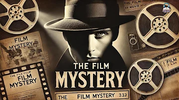 The Film Mystery A Cinematic Whodunit 