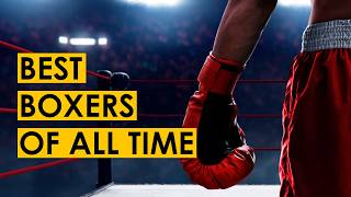 Top 20 Best Boxers Of All Time | Boxing Legends | Gretest Boxer Of All Time