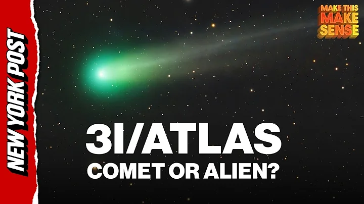 The Truth About 3I/ATLAS and Avi Loeb's Aliens | Make This Make Sense