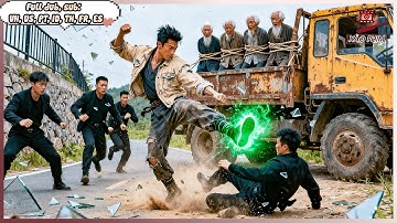 Vua Chiến Thần Ẩn Thân Ở Quê Bị Đám Côn Đồ Tới Đòi Đánh Sập Nhà Nổi Điên Khiến Giang Sơn Chấn Động