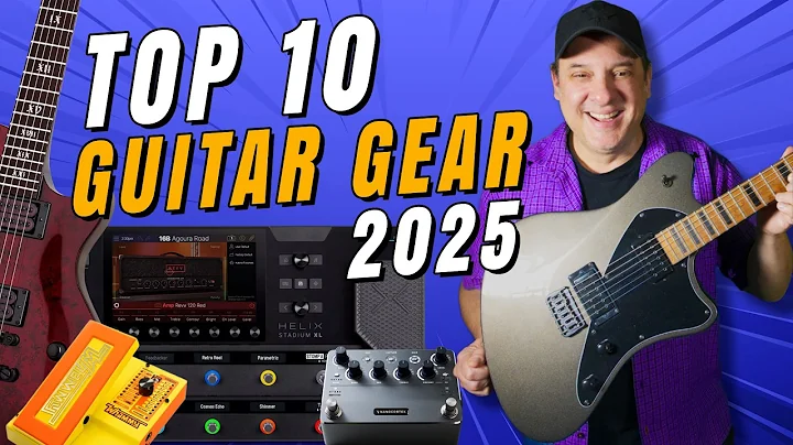 My Top 10 Guitar Gear Picks for 2025 (That I Actually Use)