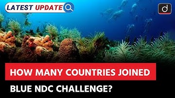 Blue NDC Challenge | Can we fix the crisis? | Latest Update | Drishti IAS English
