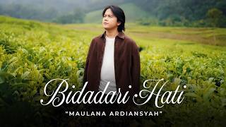 BIDADARI HATI - Maulana Ardiansyah | Official Music Video | Akan ku jaga rasa cinta ini
