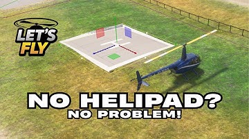 Hoe u een helikopterplatform toevoegt aan MSFS 2024