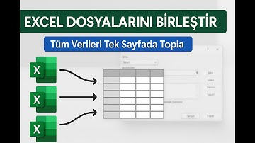 EXCEL DOSYALARINI BİRLEŞTİR | Tüm Verileri Tek Sayfada Topla