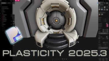 More POWER than ever PLASTICITY 2025.3 RELEASED!