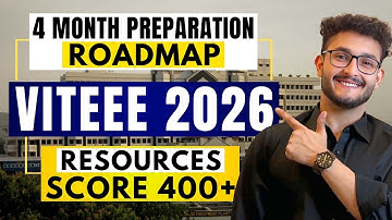 VITEEE 2026: 4 Month Roadmap for Preparation | Expected Cutoff | Crack CSE in VIT Vellore