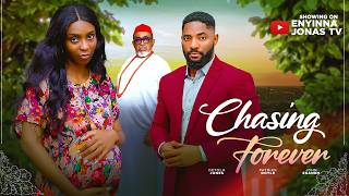 CHASING FOREVER - JOHN EKANEM, DETOLA JONES - Nigerian Movies 2025 Latest Full Movies