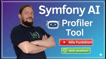 Symfony AI Profiler: Alle Funktionen im Überblick!