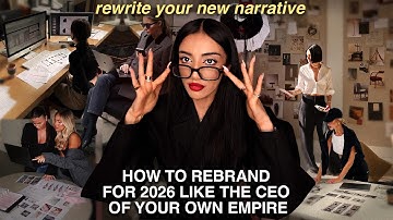 how to rebrand for 2026 like the ceo of your own empire