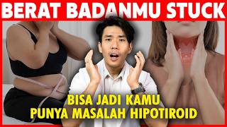 Susah Turun Berat Badan? Hati-Hati Penyakit Hipotiroid!