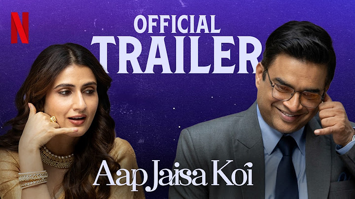 Aap Jaisa Koi | Official Trailer | R. Madhavan, Fatima Sana Shaikh | Netflix India