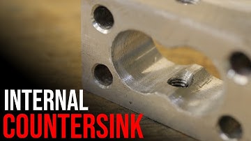 Almost Impossible - Internal Countersinking