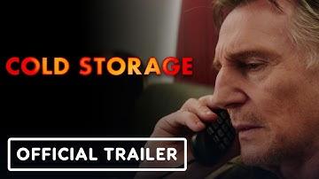 Cold Storage - Official Trailer (2026) Liam Neeson, Joe Keery, Georgina Campbell