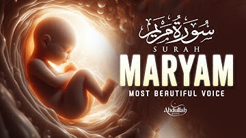 Surah Maryam سورة مريم | This Beautiful Voice Will Touch Your Heart إن شاء الله | Lofi Quran