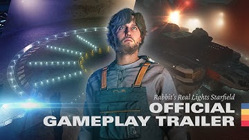 Real Lights Starfield: Official Gameplay Trailer