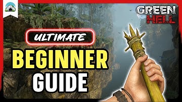 Green Hell BEGINNER GUIDE 2025 – Don’t Die on Day One