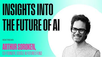 Ep.13: Inside Google’s AI Futures Fund: How Arthur Sorokin Bets on the Next Big AI Thing