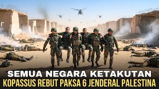 BURTAL!!! KOPASSUS FORCEDLY SEIZES 6 PALESTINIAN GENERALS FROM ISRAELI SOLDIERS