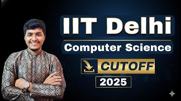 IIT Delhi Computer Science Cutoff 2025 for All Category #iitdelhi