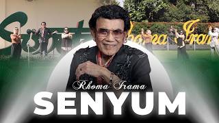 RHOMA IRAMA - SENYUM