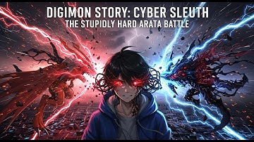 Digimon Story Cyber Sleuth - The Stupidly Hard Arata Battle