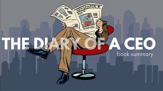 The Diary of a CEO by Steven Bartlett (Detailed Summary) PART 1