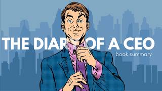 The Diary of a CEO by Steven Bartlett (Detailed Summary) PART 1