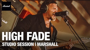 High Fade | Studio Sessions | Marshall