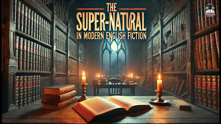 🔮 The Supernatural in Modern English Fiction 👻 | Dorothy Scarborough 📖