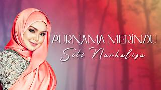 Siti Nurhaliza - Purnama Merindu