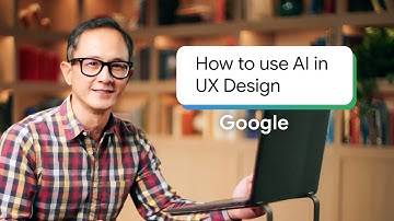 Intro to Using AI for UX Design | Google UX Design Certificate