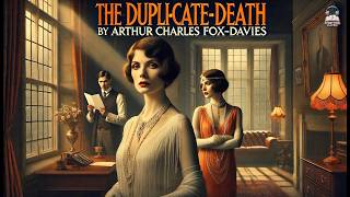 The Duplicate Death 🕵️‍♂️🔍 | A Gripping Mystery by Arthur Charles Fox-Davies