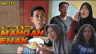 EAT GOOD || Dagelan Ra Jowo Episode 197 || WATCH TV