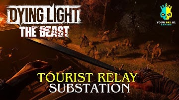 Dying Light The Beast - Tourist Relay Substation