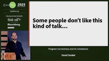 C++ Program Correctness and its Limitations - David Sankel - C++Now 2025
