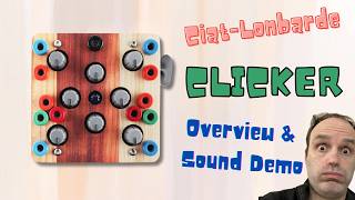 Ciat-Lonbarde CLICKER - Overview and Sound Demo 2025