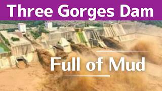 Three Gorges Dam ● Full of Mud ● Jul 7 2025  China Latest information