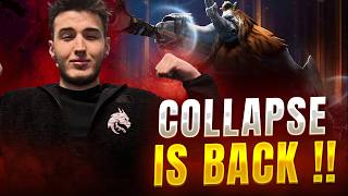 COLLAPSE IS BACK TO DOTA 2 !!