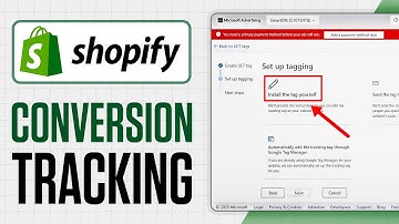How To Setup Shopify Conversion Tracking for (Microsoft Ads)